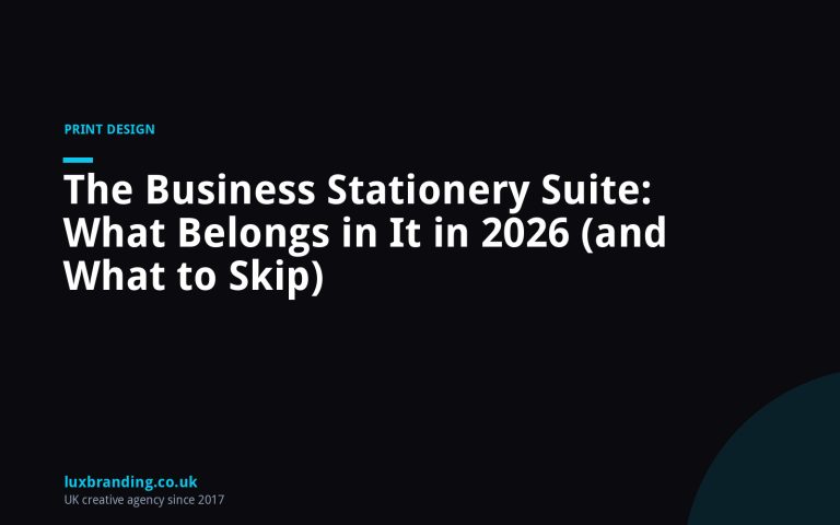 The Business Stationery Suite: What Belongs in It in 2026 (and What to Skip)