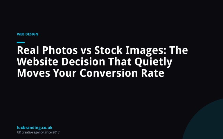 Real Photos vs Stock Images: The Website Decision That Quietly Moves Your Conversion Rate